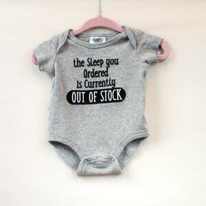 Baby Essentials - 'The sleep you ordered is currently out of stock' Onesie